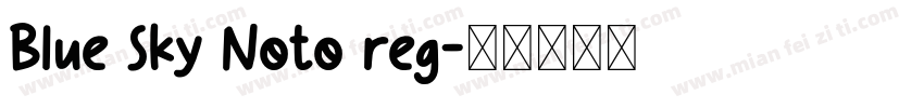Blue Sky Noto reg字体转换
